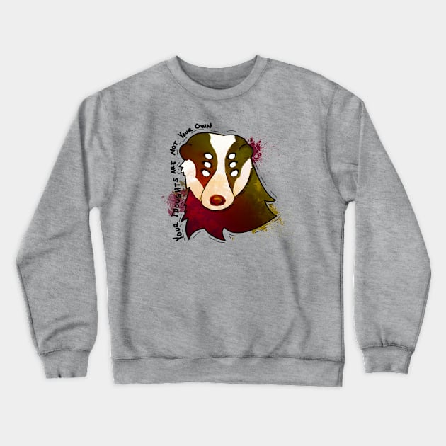 Free Thought Badger Crewneck Sweatshirt by 📼Creepe💀Paper🕶️